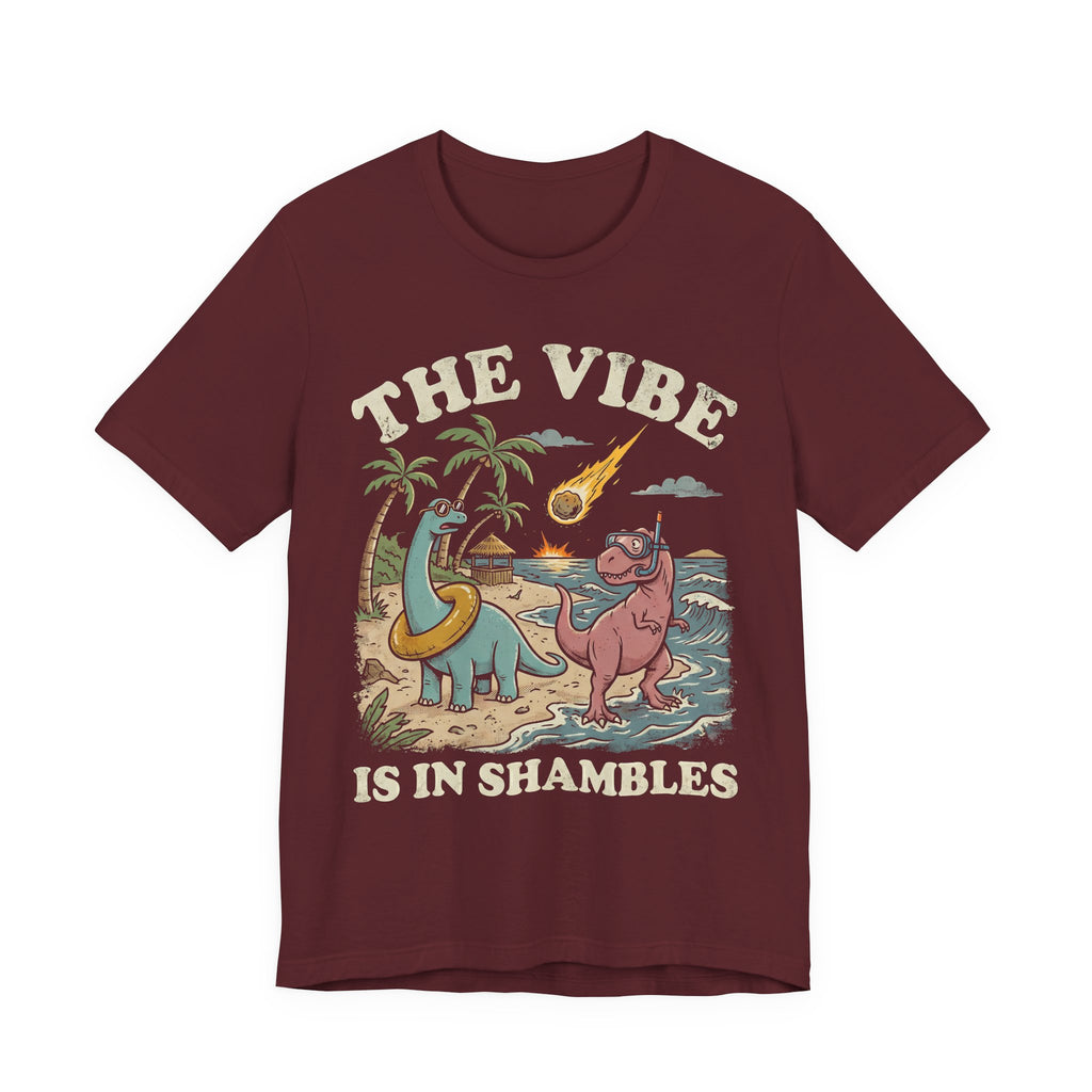 The Vibe Is In Shambles Tee