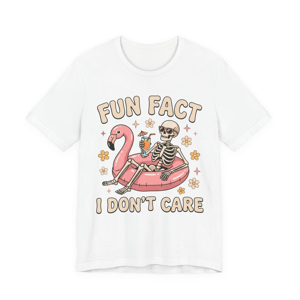 'Fun Fact I Don't Care' Graphic Tee — Funny Casual T-Shirt