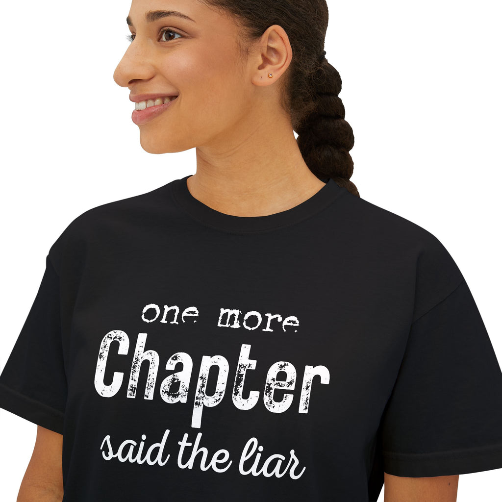 Book Lover Boxy Tee - "One More Chapter Said The Liar"