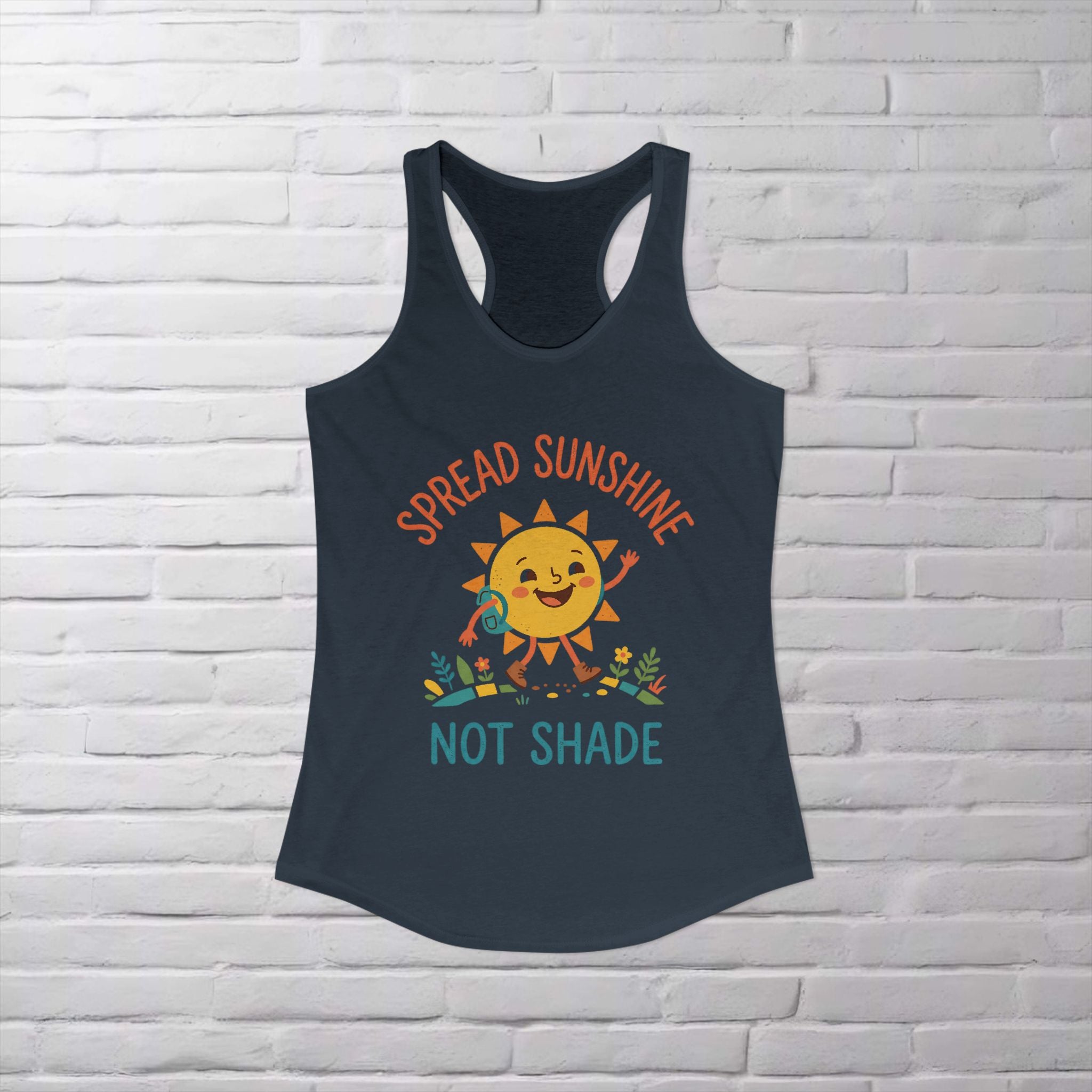 Spread Sunshine Not Shade Racerback Tank — Women’s Positive Vibe Workout Top