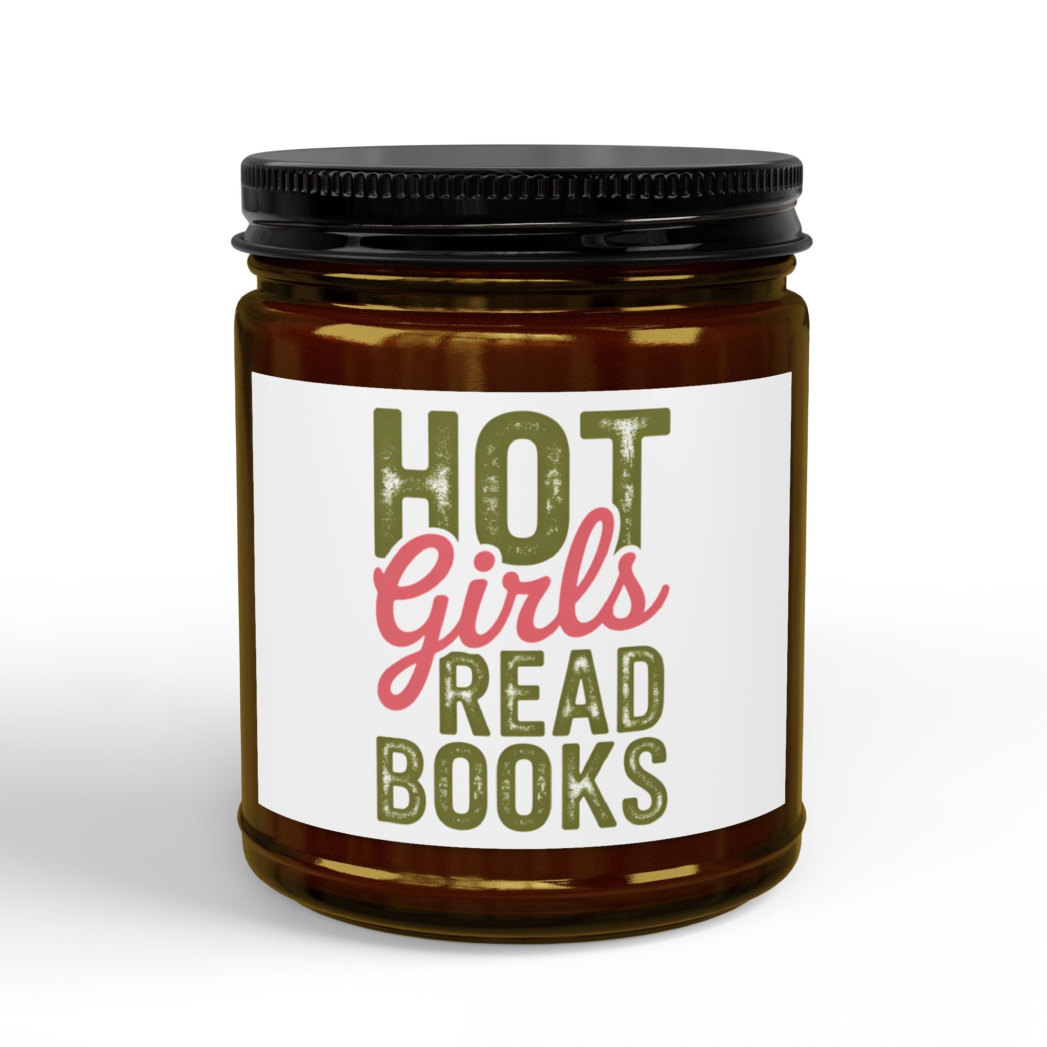Scented Soy Candle — "Hot Girls Read Books" Jar (4oz & 9oz)