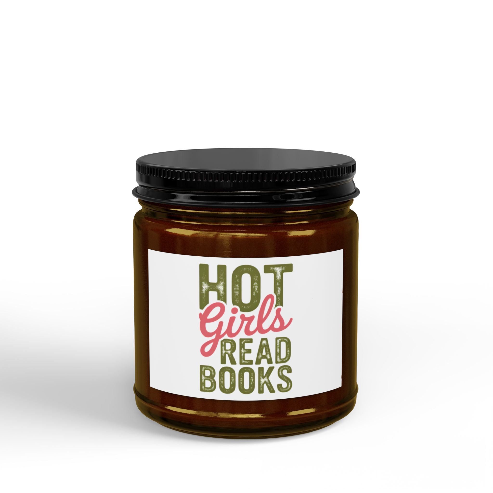 Scented Soy Candle — "Hot Girls Read Books" Jar (4oz & 9oz)