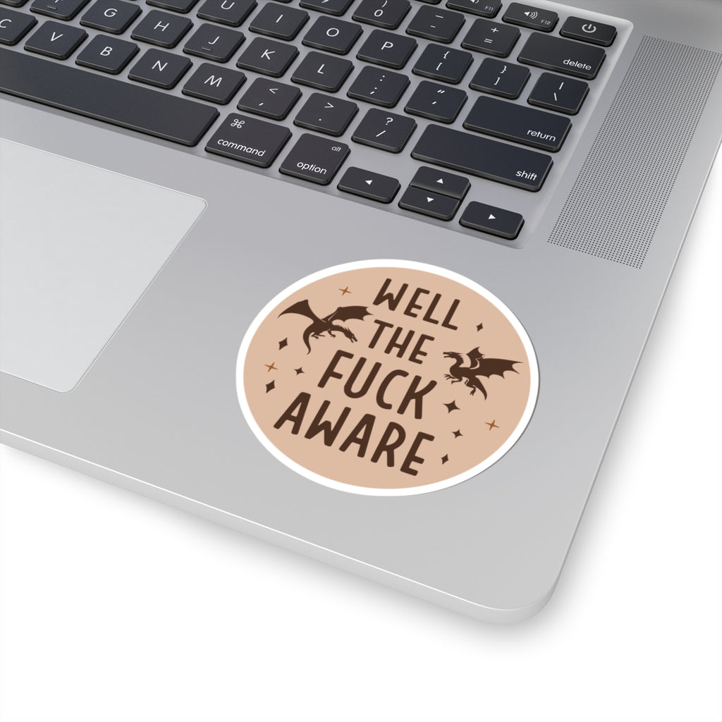 Kiss-Cut Sticker — “Well the Fuck Aware” Brown Dragon Vinyl Decal