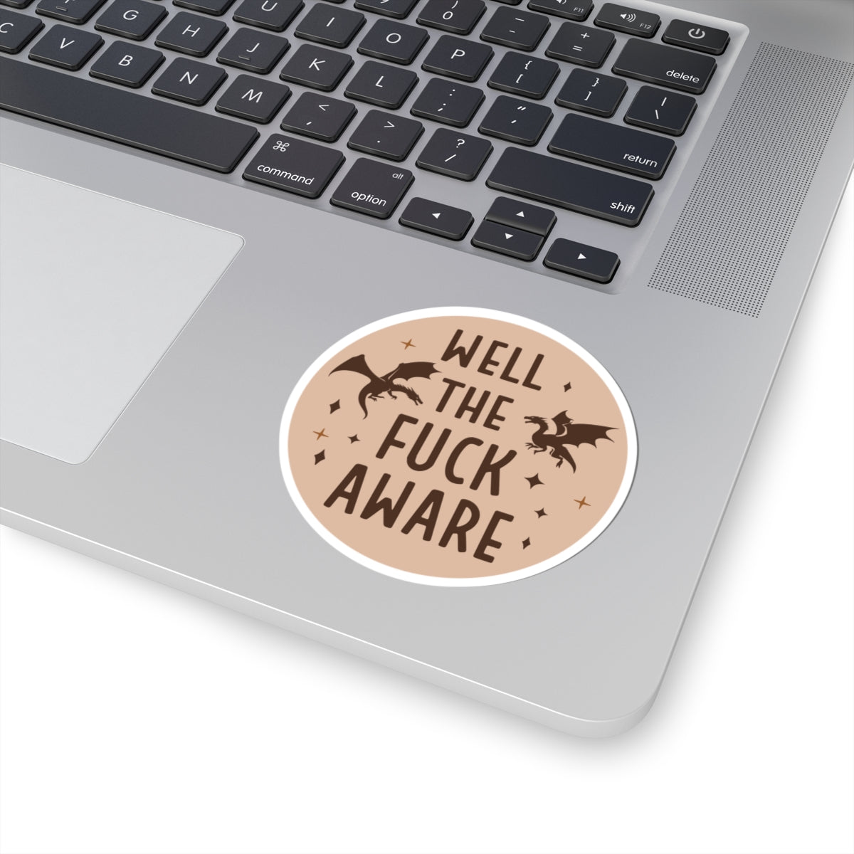 Kiss-Cut Sticker — “Well the Fuck Aware” Brown Dragon Vinyl Decal