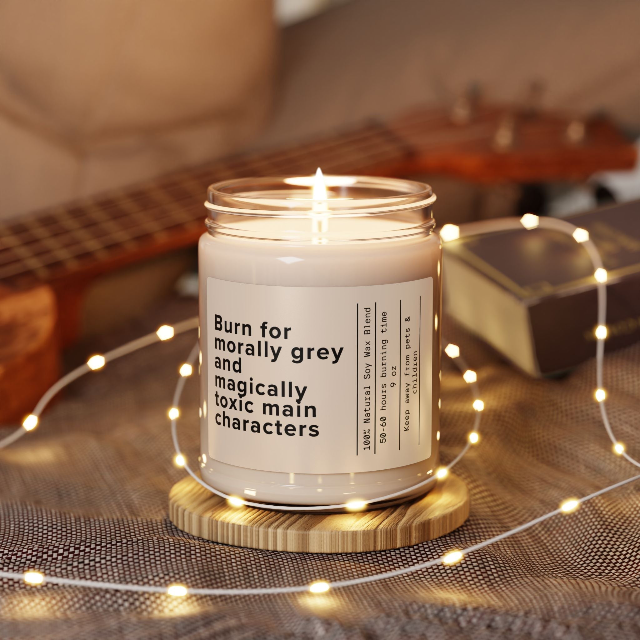 Burn for Morally Grey and Magically Toxic Main Characters Candle | Scented Soy 9oz - Addy Avenue