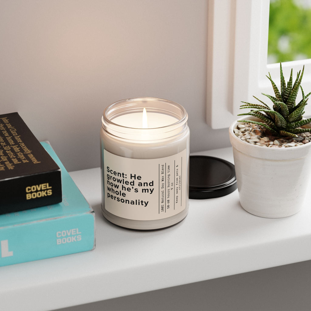 Scent: He Growled and Now He's My Whole Personality Candle | Scented Soy 9oz - Addy Avenue