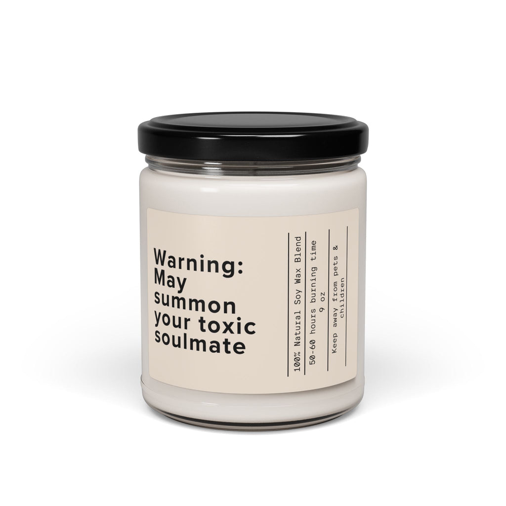 Warning: May Summon Your Toxic Soulmate Candle | Scented Soy 9oz - Addy Avenue